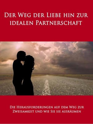 cover image of Der Weg der Liebe hin zur idealen Partnerschaft